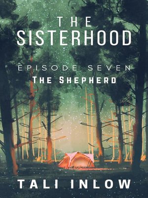 cover image of Episode Seven: The Sisterhood, #7